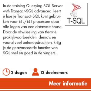 Tijdens deze 2-daagse training Querying SQL Server with Transact-SQL advanced‎ leert u hoe je Transact-SQL kunt gebruiken voor ETL/ELT processen door alle lagen van een datawarehouse.